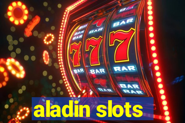 aladin slots